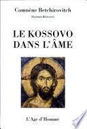 Le Kossovo dans l'âme