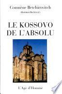 Le Kossovo de l'absolu