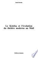 Le kòtèba et l'évolution du théâtre moderne au Mali