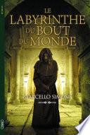Le labyrinthe du bout du monde
