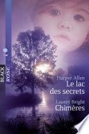 Le lac des secrets - Chimères (Harlequin Black Rose)