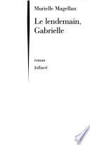 Le lendemain, Gabrielle