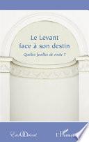 Le Levant face à son destin ?