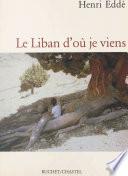 Le Liban d'où je viens