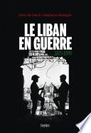 Le Liban en guerre