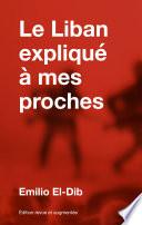 Le Liban expliqué à mes proches