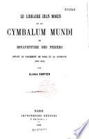 Le libraire Jean Morin et le Cymbalum Mundi de Bonaventure Des Periers devant le Parlement de Paris et la Sorbonne 1537-1538