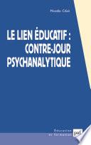 Le lien éducatif : contre-jour psychanalytique
