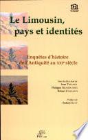 Le Limousin, pays et identités