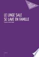 Le Linge sale se lave en famille