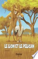 Le lion et le pélican