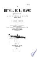 Le littoral de la France... par Ch.-F. Aubert (V. Vattier d'Ambroyse),...
