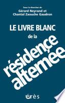 Le livre blanc de la résidence alternée