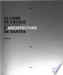 Le livre de l'école nationale supérieure d'architecture de Nantes