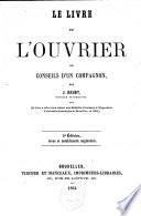 Le livre de l'ouvrier, ou: Conseil d'un compagnon