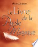 Le Livre de la Parole Magique