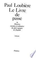 Le livre de passe, ou, Histoires savantes et ordinaires du petit marquis de Diallèle