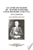 Le livre de raison du maître-papetier Louis Richard, 1720-1771