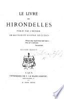 Le Livre des Hirondelles publié par l'éditeur de Maurice et Eugénie de Guérin [F. G. S. Trébutien], l'éditeur de Maurice et Eugénie de Guérin. Seconde édition