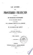 Le livre des proverbes français Le Roux de Lincy