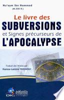 LE LIVRE DES SUBVERSIONS ET SIGNES PRECURSEURS DE L'APOCALYPSE