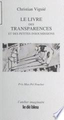 Le Livre des transparences et des petites insoumissions