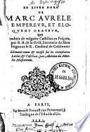 Le livre doré de Marc Aurele empereur, & eloquent orateur