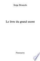 Le livre du grand secret