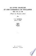 Le livre français et son commerce en Hollande de 1750 à 1780