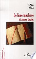 Le livre inachevé et autres textes