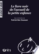 Le Livre noir de l'accueil de la petite enfance - 1001 bb n°111
