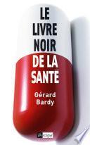 Le livre noir de la santé