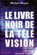 Le livre noir de la télévision