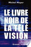 Le livre noir de la télévision