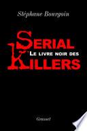Le livre noir des serial killers