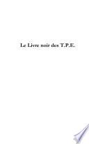 Le Livre Noir Des T.p.e.