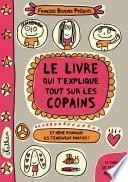 Le livre qui t'explique tout sur les copains