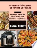 Le Livre Référentiel de Regime Cetogene