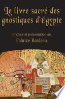 Le livre sacré des gnostiques d'Égypte