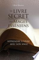 LE LIVRE SECRET DES MAGES ESSÉNIENS