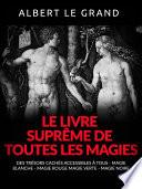 Le livre suprême de toutes les Magies (Traduit)