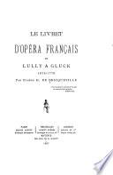 Le livret d'opéra français de Lully à Gluck, 1675-1779