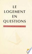 Le logement en questions. L'habitat dans les années quatre-vingt-dix : continuité et ruptures