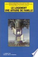 Le logement une affaire de famille