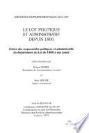 Le Lot politique et administratif depuis 1800