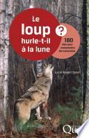 Le loup hurle-t-il à la lune ?