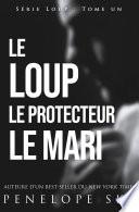 Le Loup Le Protecteur Le Mari