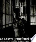 Le Louvre transfiguré