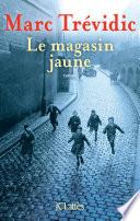 Le magasin jaune