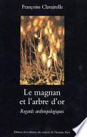 Le magnan et l'arbre d'or